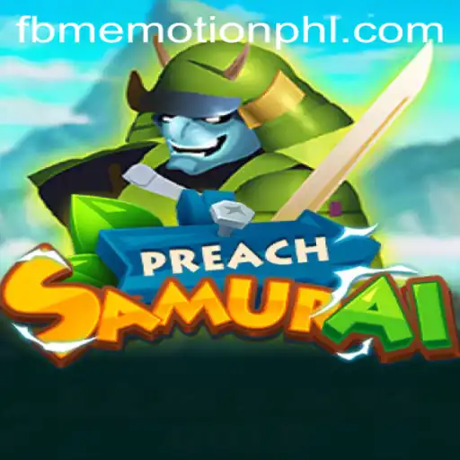 Exploring PreachSamurai: A New Horizon in Gaming with fbmemotion
