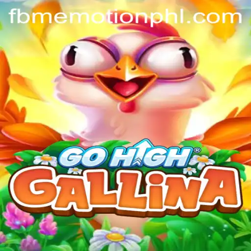 Exploring the Thrills and Strategy of GoHighGallina with the Exciting fbmemotion Feature